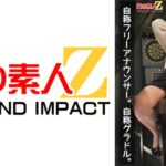 ギャラ飲み女子を剥き出し真正中出し。自称フリーアナウンサー。自称グラドル。